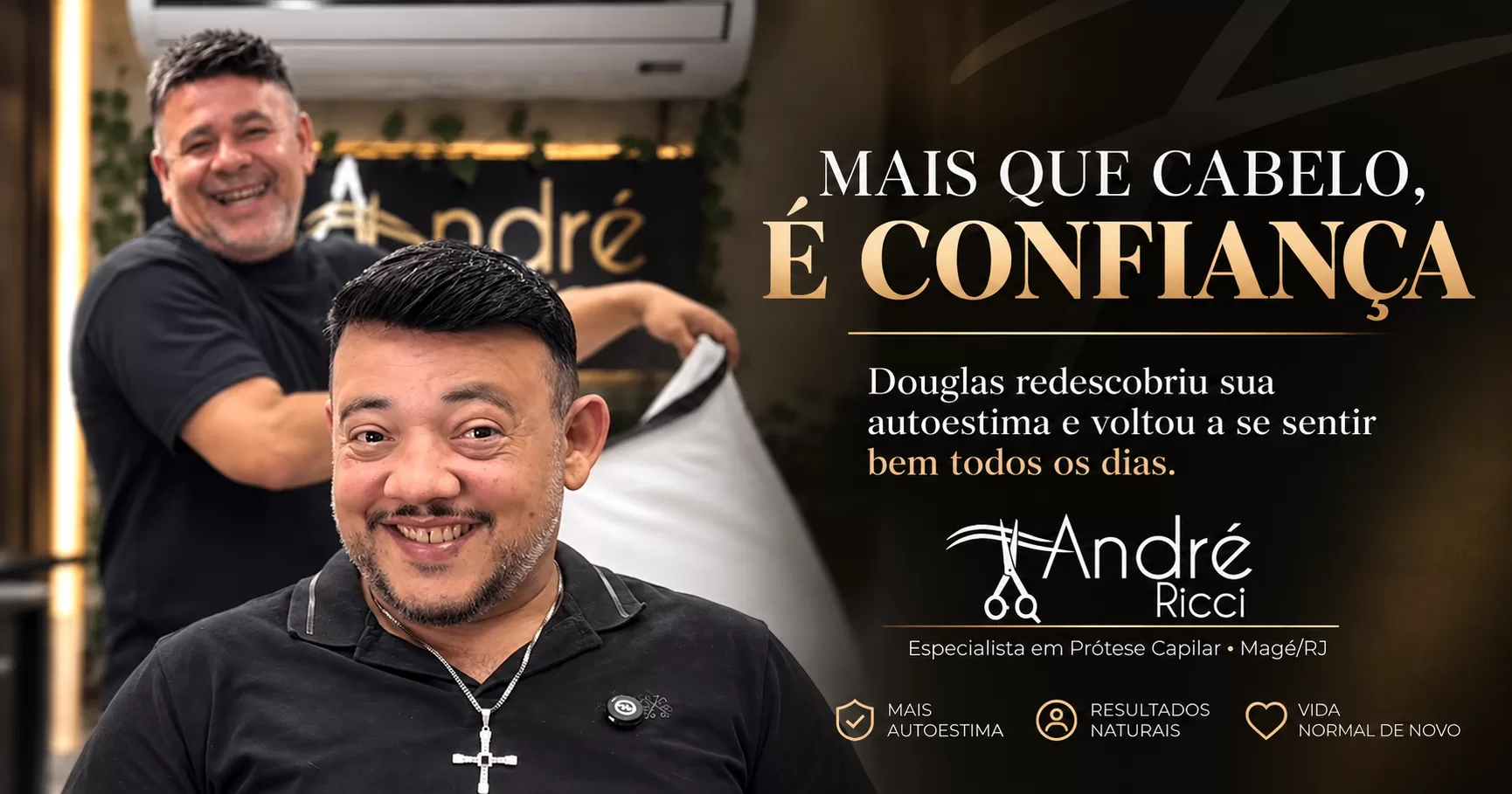 Mais que cabelo, é confiança!