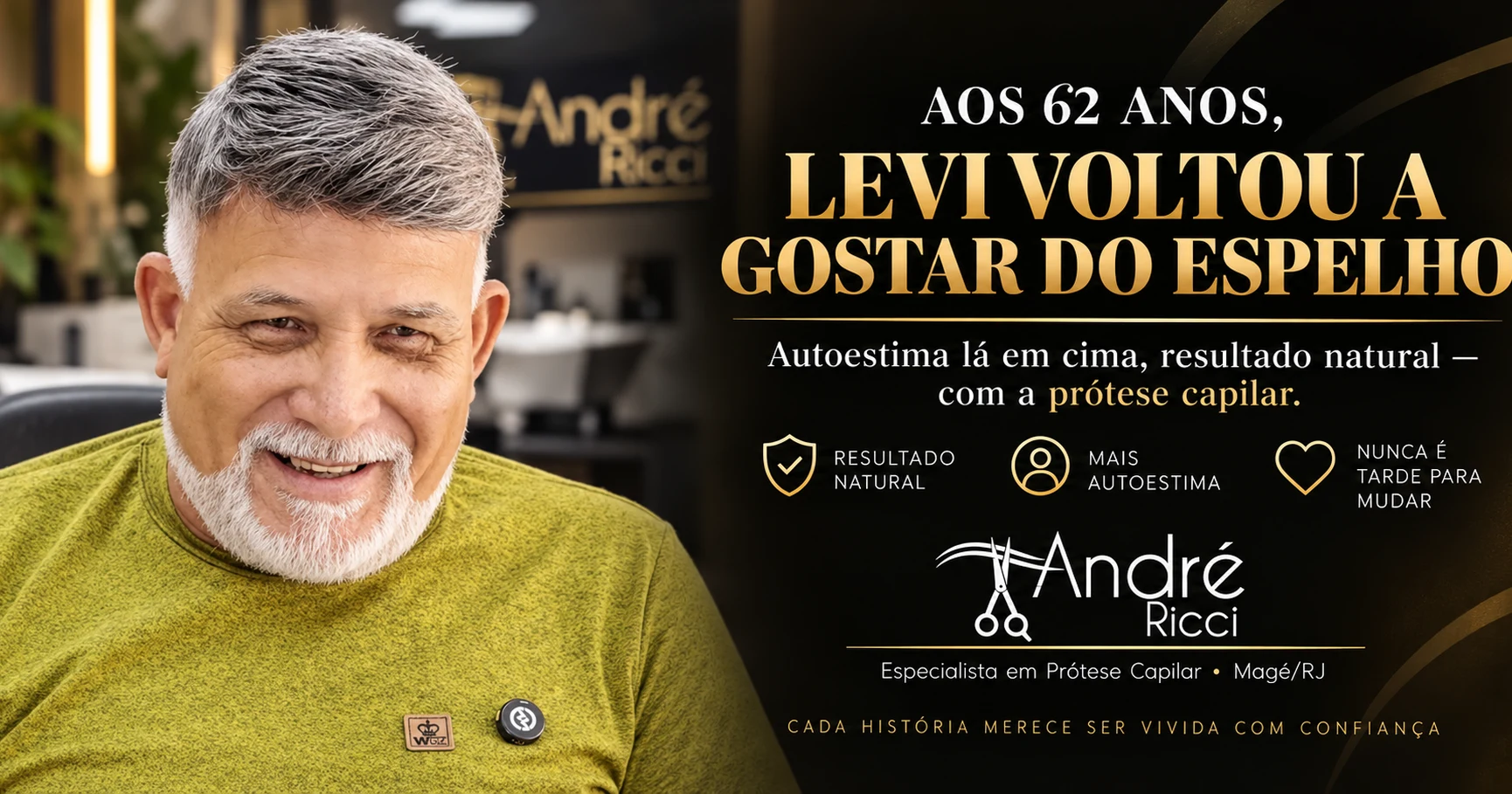 Prótese capilar aos 62 anos: a história de Levi
