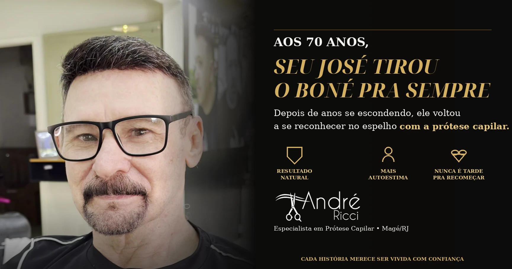 Prótese capilar aos 70 anos: o recomeço de José